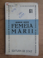 Henrik Ibsen - Femeia marii (1948)