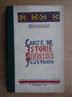Ioan Lupas - Carte de istorie bisericeasca ilustrata (1933)