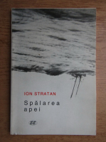 Ion Stratan - Spalarea apei