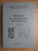 Ionica Boca - Manual de topogeodezie artileristica (volumul 1)
