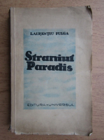 Laurentiu Fulga - Straniul paradis (1942)