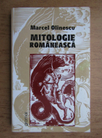 Marcel Olinescu - Mitologie romaneasca