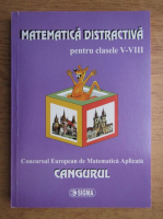 Matematica distractiva pentru clasele V-VIII. Concursul european de matematica aplicata Cangurul 