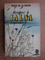 Mazo de la Roche - Retour a Jalna