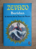 Michel Zevaco - Buridan, le heros de la Tour de Nesle