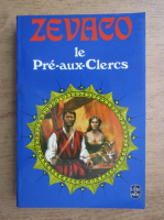 Michel Zevaco - Le pre-aux-clercs