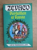 Michel Zevaco - Pardaillan et Fausta