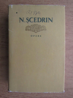 N. Scedrin - Opere (volumul 3)