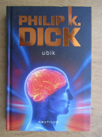 Anticariat: Philip K. Dick - Ubik