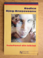 Anticariat: Rodica Ojog Brasoveanu - Telefonul din bikini