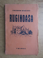 Theodor Rascanu - Ruginoasa (1938)