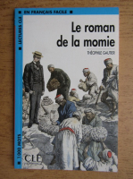 Theophile Gautier - Le roman de la momie