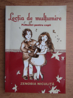 Zenobia Niculita - Lectia de multumire. Povestiri pentru copii