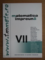 Adrian Troie - Matematica impreuna. Clasa a VII-a, semestrul I (2007)