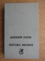 Alexandre Dumas - Doctorul misterios (volumul 2)