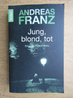 Andreas Franz - Jung, blond, tot