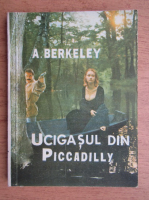 Anticariat: Anthony Berkeley - Ucigasul din Piccadilly