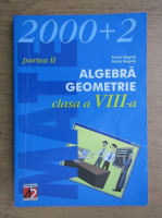 Anticariat: Anton Negrila, Maria Negrila - Algebra, geometrie, clasa a VIII-a (2002)