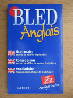 Bled Anglais. Grammaire. Conjugaison. Vocabulaire