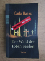 Carla Banks - Der Wald der toten Seelen