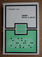 Christopher Jones - Design. Metode si aplicatii