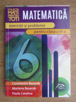 Constantin Basarab - Matematica. Exercitii si probleme pentru clasa a VI-a