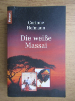 Corinne Hofmann - Die weisse Massai