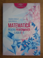 Eduard Dancila - Matematica pentru peformanta clasa a V-a, 2014