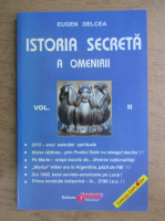 Eugen Delcea - Istoria secreta a omenirii (volumul 2)