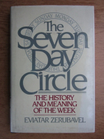 Eviatar Zerubavel - The Seven Day Circle
