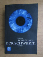 Frank Schatzing - Der Schwarm