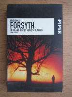 Frederick Forsyth - In Irland gibt es keine schlangen