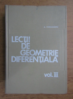 Gheorghe Vranceanu - Lectii de geometrie diferentiala (volumul 3)