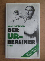 Hans Ostwald - Der Urberliner