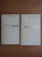 Heinrich Schliemann - Implinirea si sfarsitul lui Henri VI (2 volume)