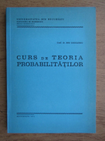 Ion Cuculescu - Curs de teoria probabilitatilor