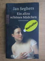 Jan Seghers - Ein allzu schones Madchen
