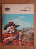 Karl May - Old Surehand (volumul 4)