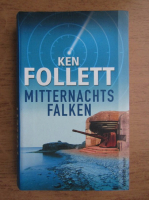Ken Follett - Mitternachts Falken