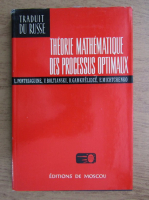 Anticariat: L. Pontriaguine - Theorie mathematique des processus optimaux