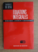 Anticariat: M. I. Krasnov - Equations integrales