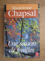 Madeleine Chapsal - Une saison de feuilles