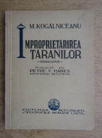 Mihail Kogalniceanu - Improprietarirea taranilor (1935)