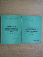 Mircea Regneala - Vocabular de biblioteconomie si stiinta informarii (volumele 1, 2)