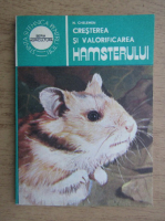 Anticariat: N. Chelemen - Cresterea si valorificarea hamsterului
