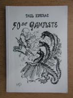 Paul Everac - 50 de pamflete