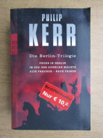 Philip Kerr - Die Berlin Trilogie