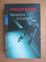 Philip Kerr - Newtons Schatten