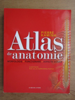 Pierre Kamina - Atlas de anatomie. Morfologie, functionare, aspecte clinice