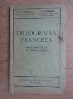 R. Georgescu - Ortografia franceza. Reguli practice de ortografie uzuala (1932)